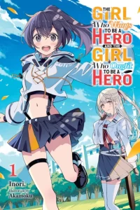 The Girl Who Wants to Be a Hero and the Girl Who Ought to Be a Hero