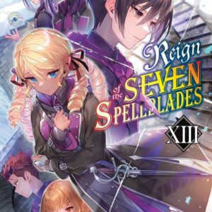 Reign of the Seven Spellblades, Vol. 13