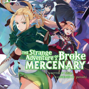 The Strange Adventure of a Broke Mercenary, Vol. 12