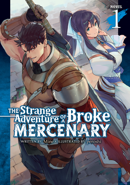The Strange Adventure of a Broke Mercenary